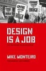 Monteiro, Mike Monteiro - Design Is a Job