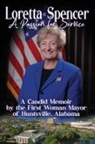 Loretta Spencer - Loretta Spencer, A Passion for Service