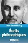 Léon Brunschvicg - Écrits philosophiques
