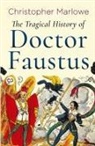 Christopher Marlowe - The Tragical History of Doctor Faustus