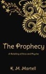 K M Martell - The Prophecy
