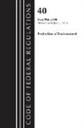Office Of The Federal Register (U S, Office Of The Federal Register (U.S.) - Code of Federal Regulations, Title 40 Protection of the Environment