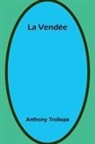 Anthony Trollope - La Vendée