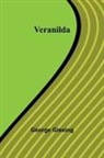 George Gissing - Veranilda