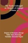 Emperor of Hindustan Jahangir, Henry Beveridge - The Tuzuk-i-Jahangiri