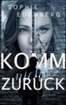 Sophie Edenberg - Komm nicht zurück