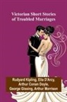Ella D'Arcy, Rudyard Kipling - Victorian Short Stories of Troubled Marriages