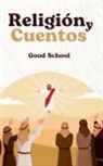 Good School - Religión y Cuentos