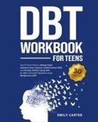 Emily Carter - DBT Workbook for Teens