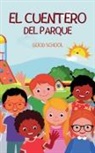 Good School - El Cuentero del Parque