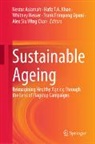 Nestor Asiamah, Alex Siu Wing Chan, Hafiz T. A. Khan, Hafiz T.A. Khan, Whitney Nesser, Frank Frimpong Opuni - Sustainable Ageing