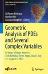 Shiferaw Berhanu, Gustavo Hoepfner, Nordine Mir - Geometric Analysis of PDEs and Several Complex Variables