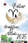 Alina Rubi - Bélier Prédictions Et Rituels 2025
