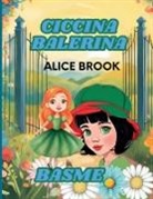 Alice Brook - Ciccina Balerina -Basme
