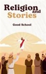 Good School - Religion and Stories