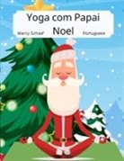 Marcy Schaaf - Yoga com Papai Noel (Portuguese) Yoga With Santa
