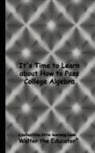 Walter the Educator - It's Time to Learn about How to Pass College Algebra