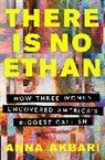Anna Akbari - There Is No Ethan
