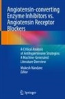 Mukesh Nandave - Angiotensin-converting Enzyme Inhibitors vs. Angiotensin Receptor Blockers