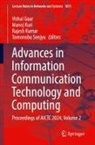 Vishal Goar, Rajesh Kumar, Manoj Kuri, Tomonobu Senjyu - Advances in Information Communication Technology and Computing
