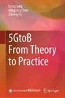 Mingsong Chen, Liang Song, Zhibing Xu - 5GtoB From Theory to Practice