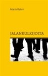 Maria Rahm - Jalankulkijoita
