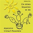 Stefanie Wirz - Ein kleiner Wegweiser an das depressive Stehaufmenschlein