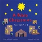 Catherine Mackenzie - A Bible Christmas