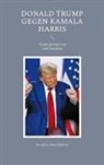 Herold Zu Moschdehner - Donald Trump gegen Kamala Harris