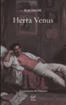 Rachilde - Herra Venus