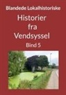 Jens Otto Madsen - Historier fra Vendsyssel - Bind 5