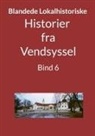 Jens Otto Madsen - Historier fra Vendsyssel - Bind 6