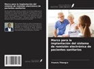 Francis Thiong'o - Marco para la implantación del sistema de remisión electrónica de pacientes sanitarios