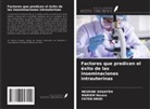Faten Dridi, Mariem Nouira, Nesrine Souayeh - Factores que predicen el éxito de las inseminaciones intrauterinas