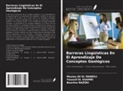 Youssef El Guamri, Moulay Ali El Mandili, Bouchra Razoki - Barreras Lingüísticas En El Aprendizaje De Conceptos Geológicos
