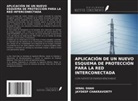 Jaydeep Chakravorty, HINAL SHAH - APLICACIÓN DE UN NUEVO ESQUEMA DE PROTECCIÓN PARA LA RED INTERCONECTADA
