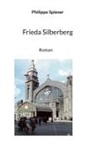 Philippe Spieser - Frieda Silberberg