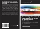 Chiagozie Kafidipe - Una investigación sobre el impacto potencial del uso de la contratación electrónica