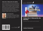 Günther Dichatschek - Colección 2 Educación de adultos