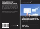 Gohar Mahmood, Romana Riaz - Impacto de la innovación, el comercio electrónico y la interdependencia en las empresas