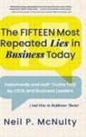 Neil P. McNulty - The Fifteen Most Repeated Lies in Business Today
