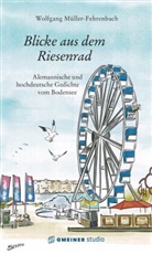 Wolfgang Müller-Fehrenbach - Blicke aus dem Riesenrad