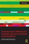 Peter Westwood, Peter (Taught in Primary Westwood, Westwood Peter - Commonsense Methods for Students With Special Needs and Disabilities