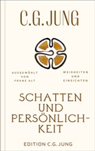 C G Jung, C. G. Jung, Franz Alt - Schatten und Persönlichkeit
