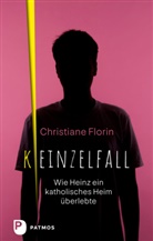 Christiane Florin - Keinzelfall