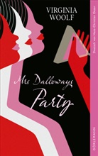 Virginia Woolf - Mrs Dalloways Party