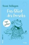 Toon Tellegen, Joris Bas Backer - Das Glück des Froschs