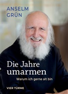 Grün Anselm, Anslem Grün - Die Jahre umarmen