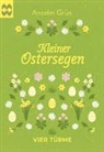 Grün Anselm - Kleiner Ostersegen