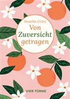 Grün Anselm - Von Zuversicht getragen